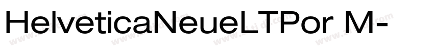 HelveticaNeueLTPor M字体转换